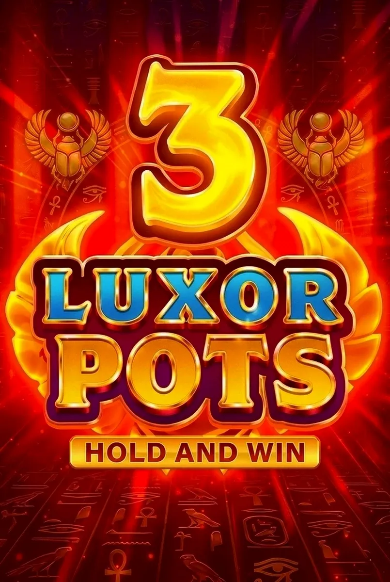 3 luxor pots hold and win